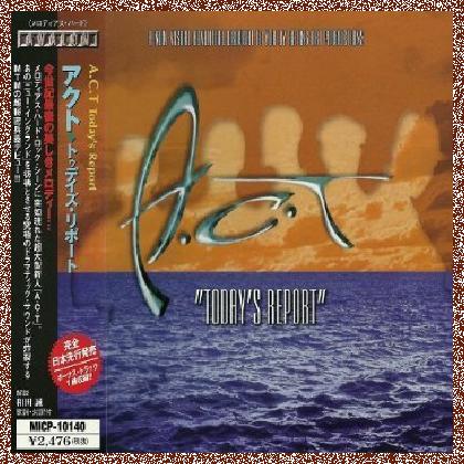 A.C.T – Today’s Report (Japanese Edition) (1999)+FLAC