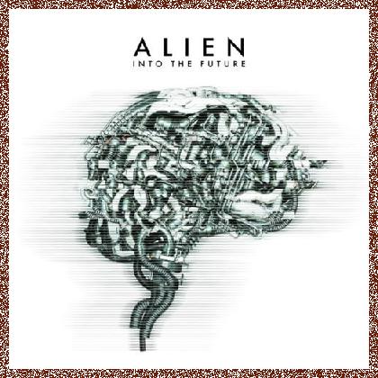 ALIEN – INTO THE FUTURE [Japan Edition+1 bonus] 2020