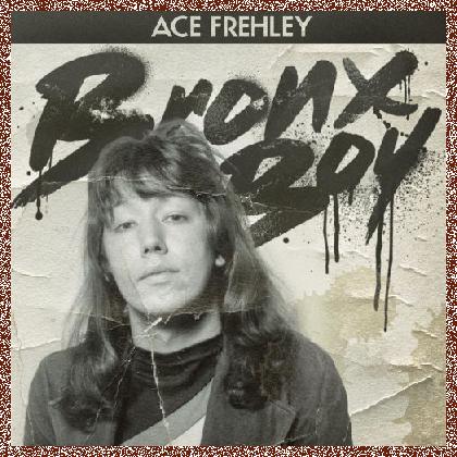 Ace Frehley – Bronx Boy SINGLE 2018