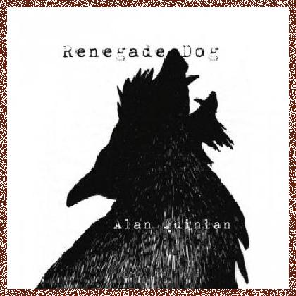 Alan Quinlan – Renegade Dog 2015