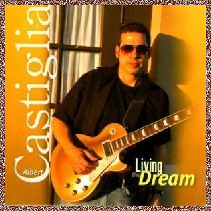 Albert Castiglia – Living The Dream 2012