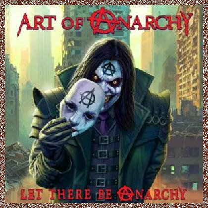 Art of Anarchy – Let There Be Anarchy 2024