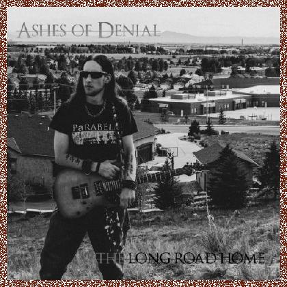 Ashes of Denial – The Long Road Home (2020)