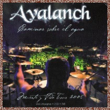 Avalanch – Caminar Sobre El Agua (2008)