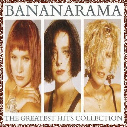 Bananarama – The Greatest Hits Collection (1988)