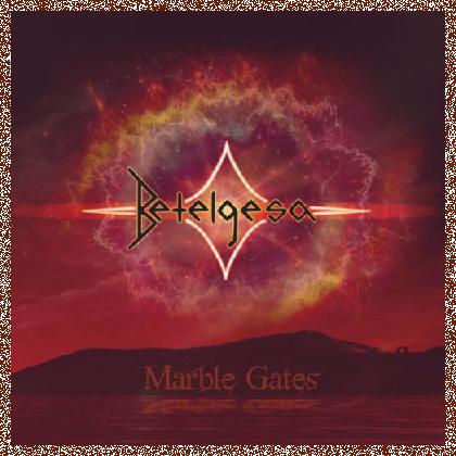 Betelgesa – Marble Gates 2022 EP