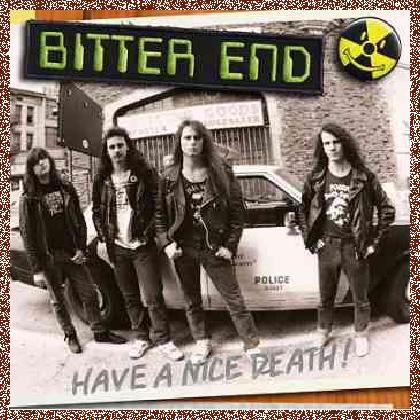 Bitter End – Have A Nice Death! (2011)