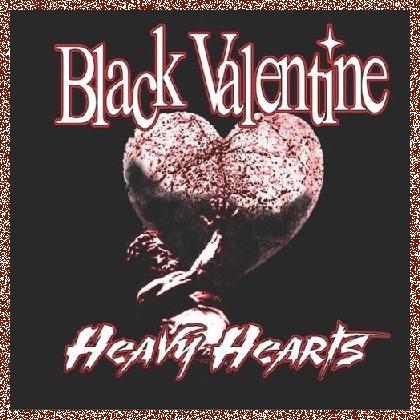 Black Valentine – Heavy Hearts 2024 , 2 CD