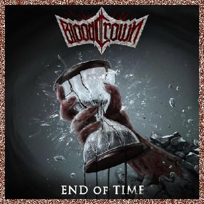 BloodCrown – End of Time 2020 EP