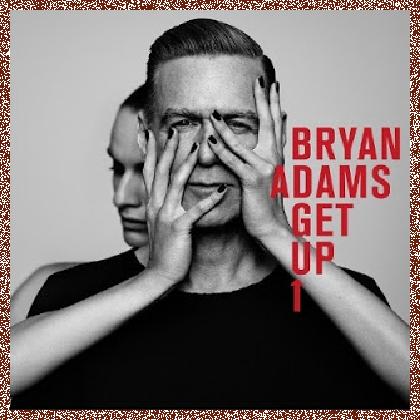 Bryan Adams – Get Up 2015 mp3 + lossless