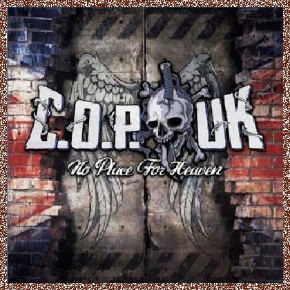 C.O.P. UK – No Place For Heaven 2016