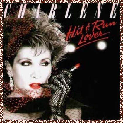 Charlene – Hit And Run Lover (1984)