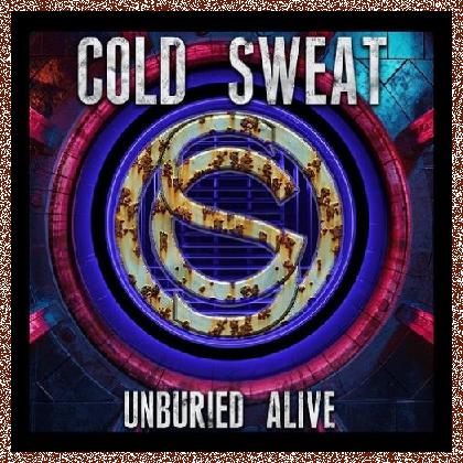 Cold Sweat – Unburied Alive 2024