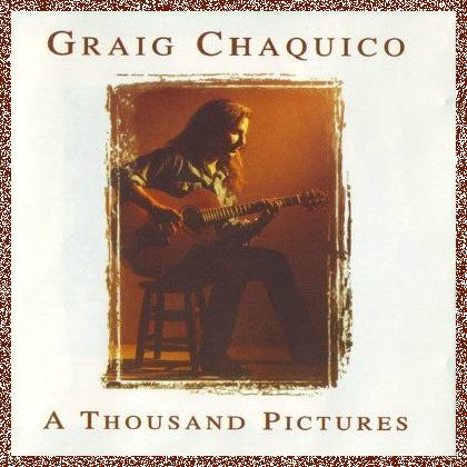 Craig Chaquico – A Thousand Pictures (1996)