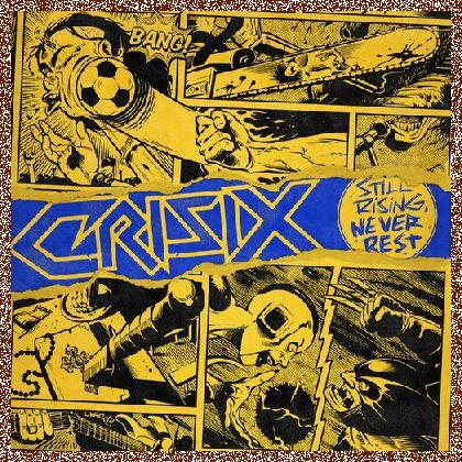 Crisix – Still Rising… Never Rest (Re-Recorded) (2023)