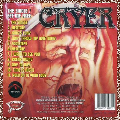 Cryer – The Single/Set Me Free 2015, MP3+FLAC,  No Remorse Records