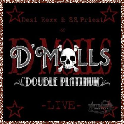 D`MOLLS- Double Platinum Live 2009