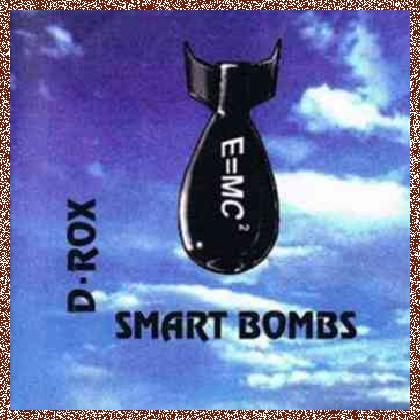 D-Rox – Smart Bombs (1995)