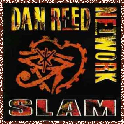 Dan Reed Network – Slam (1989)