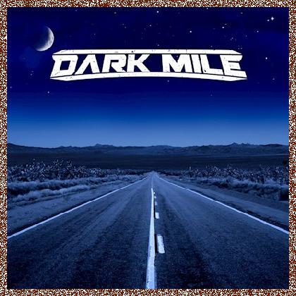 Dark Mile – Dark Mile 2024