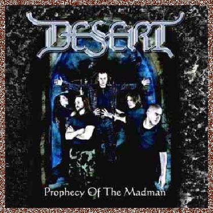 Desert – Prophecy Of The Madman (EP) (2006)