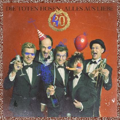 Die Toten Hosen – Alles aus Liebe: 40 Jahre Die Toten Hosen (2022)