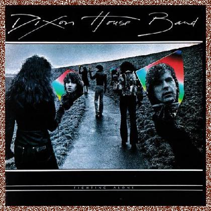 Dixon House Band – Fighting Alone (Re-issue. Geffen 2024), MP3+FLAC