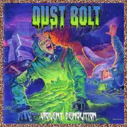 Dust Bolt – Violent Demolition (2012) Lossless