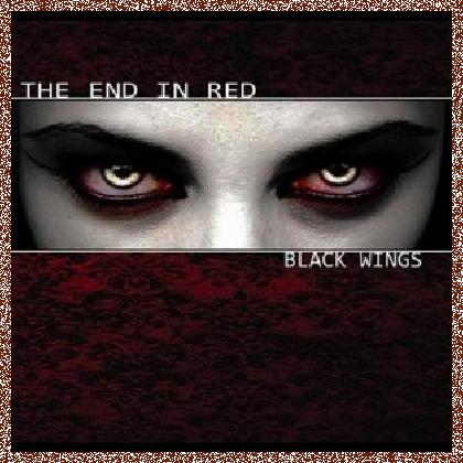 END IN RED – BLACK WINGS (2012)