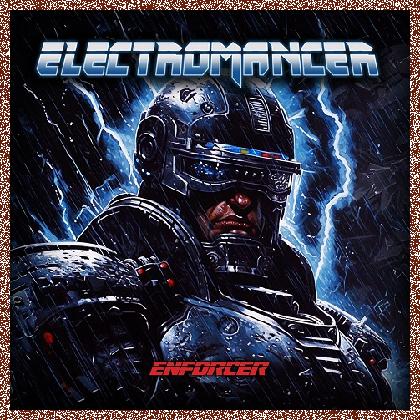 Electromancer – Enforcer (2024)