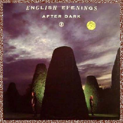 English Evenings – After Dark (1985)