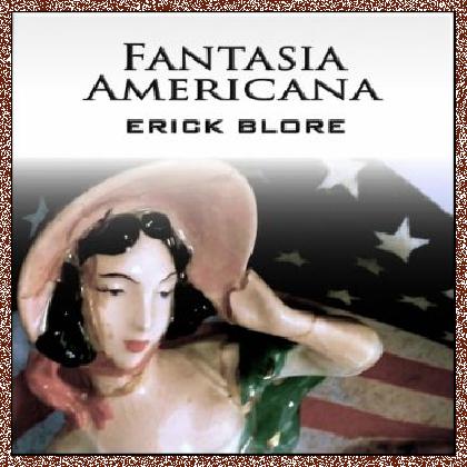 Erick Blore – Fantasia Americana (2017)