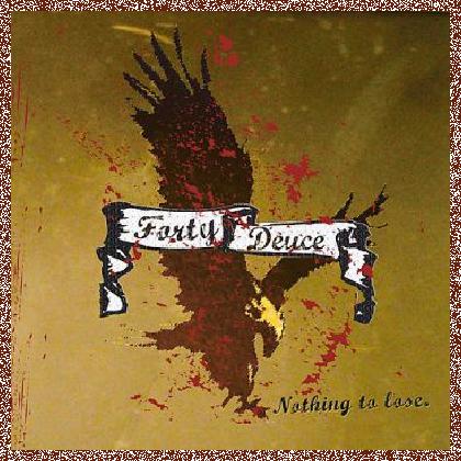 Forty Deuce (Richie Kotzen) – Nothing To Lose 2005