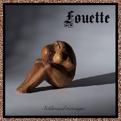 Fouette – Subliminal Messages (2024)