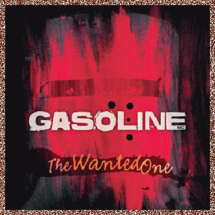 GASOLINE INC – The Wanted One (2012) EP