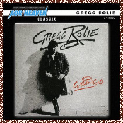 GREGG ROLIE – Gringo (2012) Aor Heaven Remaster , MP3+FLAC