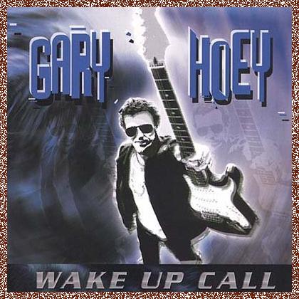 Gary Hoey – Wake Up Call (2003)