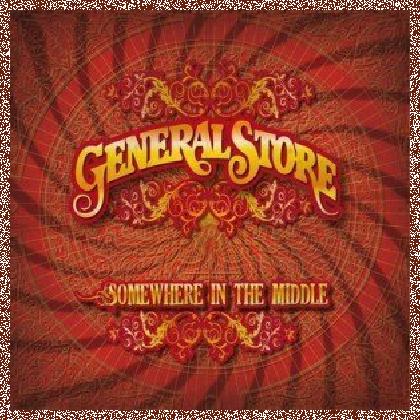 General Store – Somewhere In The Middle 2012