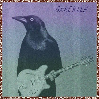 Grackles – Grackles – 2024