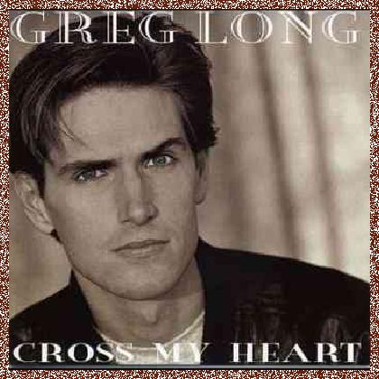 Greg Long – Cross My Heart (1994)