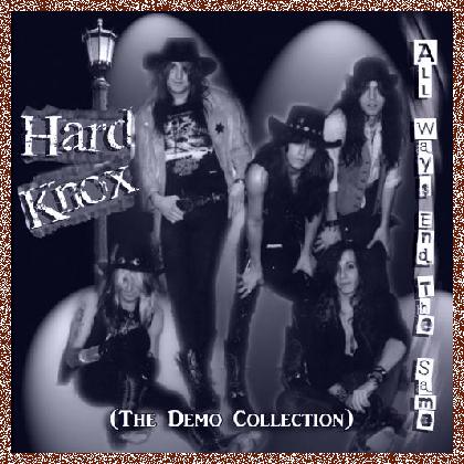 HARD KNOX (Tennessee) – All Ways End The Same (The Demo Collection) [2020]