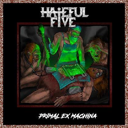 Hateful Five – Primal ex Machina (2023)