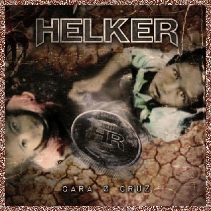 Helker – Cara O Cruz 2023