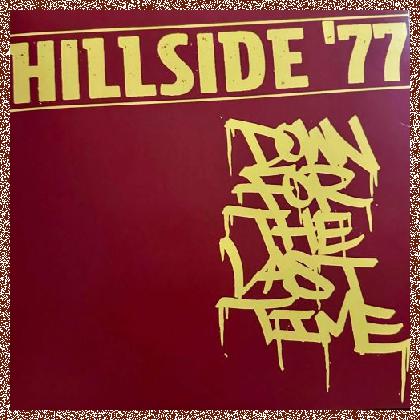 Hillside ’77 – Down for the last time 2024