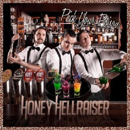 Honey Hellraiser – Pick Your Poison 2012