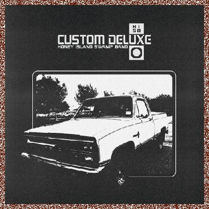 Honey Island Swamp Band – Custom Deluxe (2023)