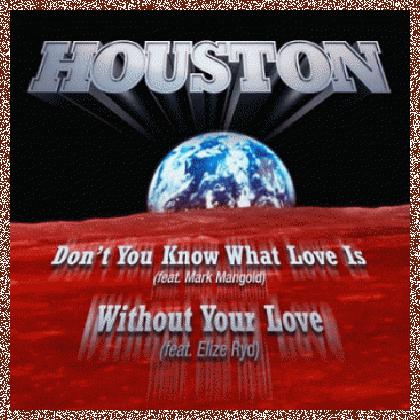 Houston – Don’t You Know What Love Is (2011) Single