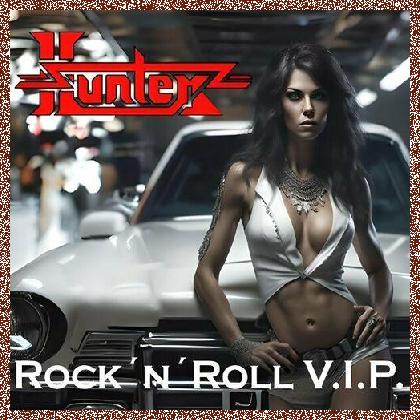 Hunter – Rock’n’Roll VIP (2024)