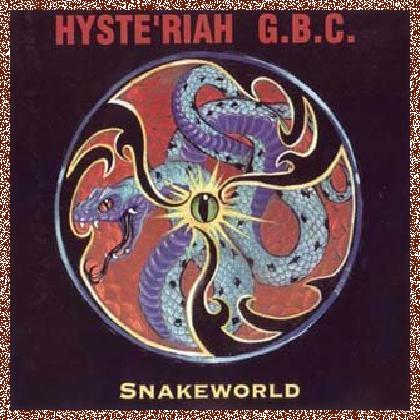 Hyste’riah G.B.C. – Snakeworld (1991)