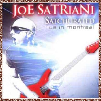 JOE SATRIANI – SATCHURATED: LIVE IN MONTREAL (2012)